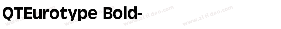 QTEurotype Bold字体转换
